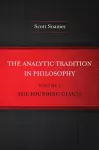 The Analytic Tradition in Philosophy, Volume 1 cover