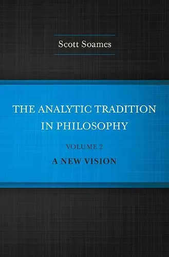 The Analytic Tradition in Philosophy, Volume 2 cover