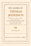 The Papers of Thomas Jefferson, Volume 40 cover