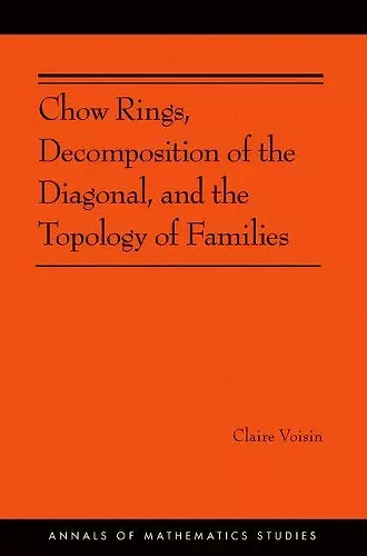 Chow Rings, Decomposition of the Diagonal, and the Topology of Families cover