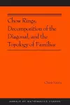 Chow Rings, Decomposition of the Diagonal, and the Topology of Families cover