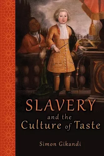 Slavery and the Culture of Taste cover