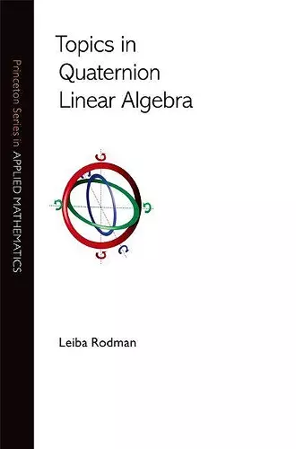 Topics in Quaternion Linear Algebra cover