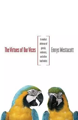 The Virtues of Our Vices cover