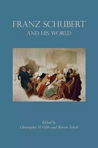 Franz Schubert and His World cover