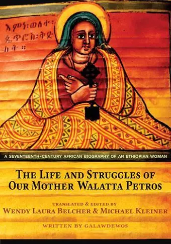 The Life and Struggles of Our Mother Walatta Petros cover