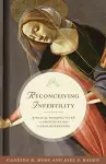 Reconceiving Infertility cover