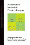 Mathematical Methods in Elasticity Imaging cover