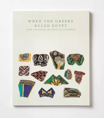 When the Greeks Ruled Egypt cover