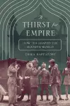 A Thirst for Empire cover