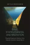 Exile, Statelessness, and Migration cover