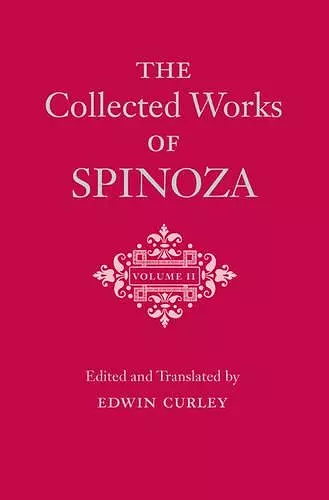 The Collected Works of Spinoza, Volume II cover