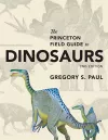 The Princeton Field Guide to Dinosaurs cover