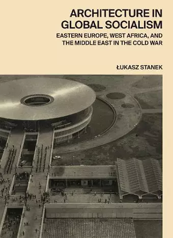 Architecture in Global Socialism cover