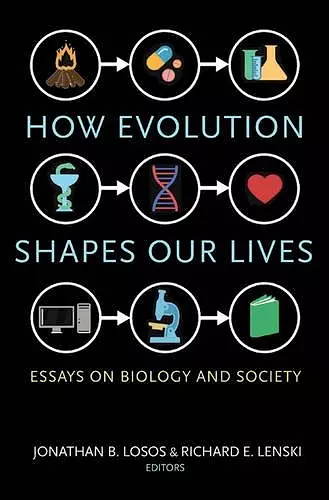 How Evolution Shapes Our Lives cover