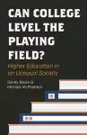 Can College Level the Playing Field? cover