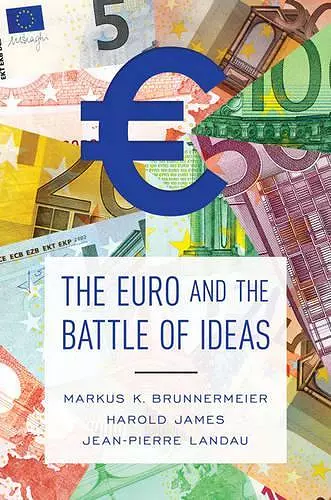 The Euro and the Battle of Ideas cover