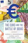 The Euro and the Battle of Ideas cover