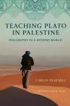 Teaching Plato in Palestine cover