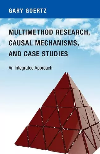 Multimethod Research, Causal Mechanisms, and Case Studies cover