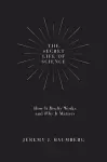 The Secret Life of Science cover