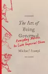 The Art of Being Governed cover