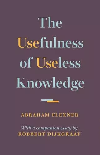 The Usefulness of Useless Knowledge cover