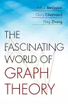 The Fascinating World of Graph Theory cover