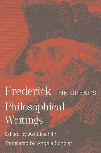 Frederick the Great's Philosophical Writings cover