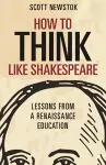 How to Think like Shakespeare cover