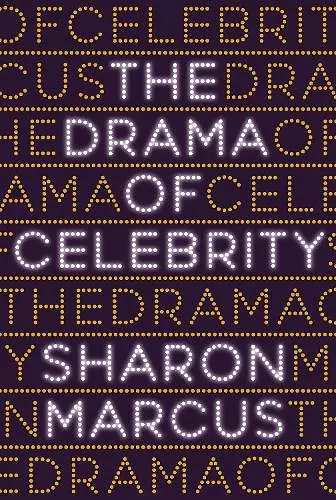 The Drama of Celebrity cover