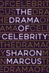 The Drama of Celebrity cover