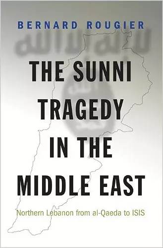 The Sunni Tragedy in the Middle East cover