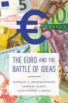 The Euro and the Battle of Ideas cover