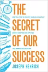 The Secret of Our Success cover