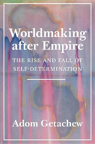 Worldmaking after Empire cover