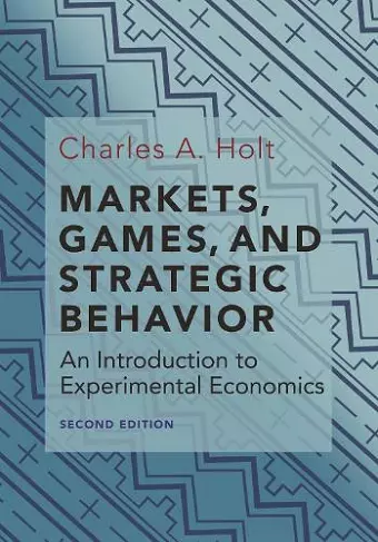 Markets, Games, and Strategic Behavior cover