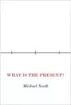 What Is the Present? cover