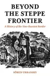 Beyond the Steppe Frontier cover