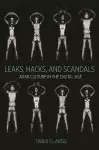 Leaks, Hacks, and Scandals cover