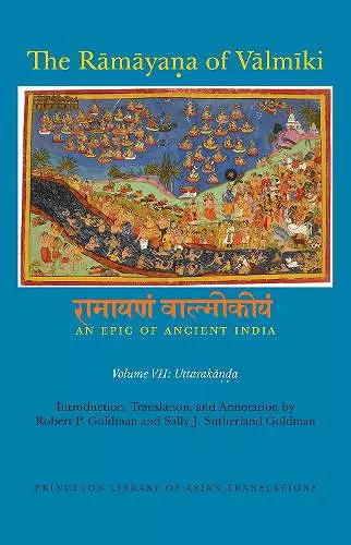 The Rāmāyaṇa of Vālmīki: An Epic of Ancient India, Volume VII cover