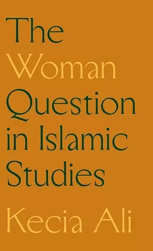 The Woman Question in Islamic Studies cover