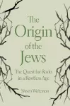 The Origin of the Jews cover