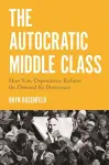 The Autocratic Middle Class cover