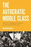 The Autocratic Middle Class cover