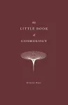 The Little Book of Cosmology cover