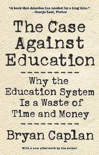 The Case against Education cover