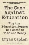 The Case against Education cover