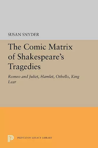 The Comic Matrix of Shakespeare's Tragedies cover