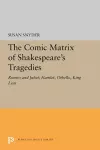 The Comic Matrix of Shakespeare's Tragedies cover